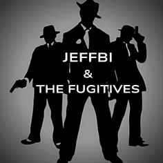 JEFFBI & THE FUGITIVES